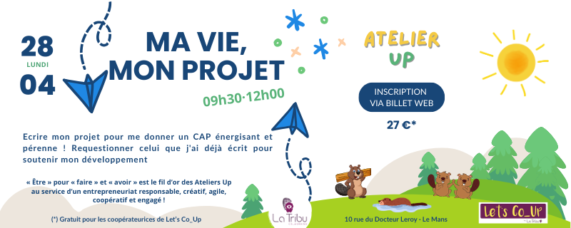 ATELIER UP – Ma vie, Mon projet – Lundi 28 avril 2025